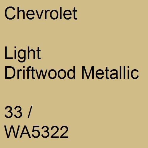 Chevrolet, Light Driftwood Metallic, 33 / WA5322.